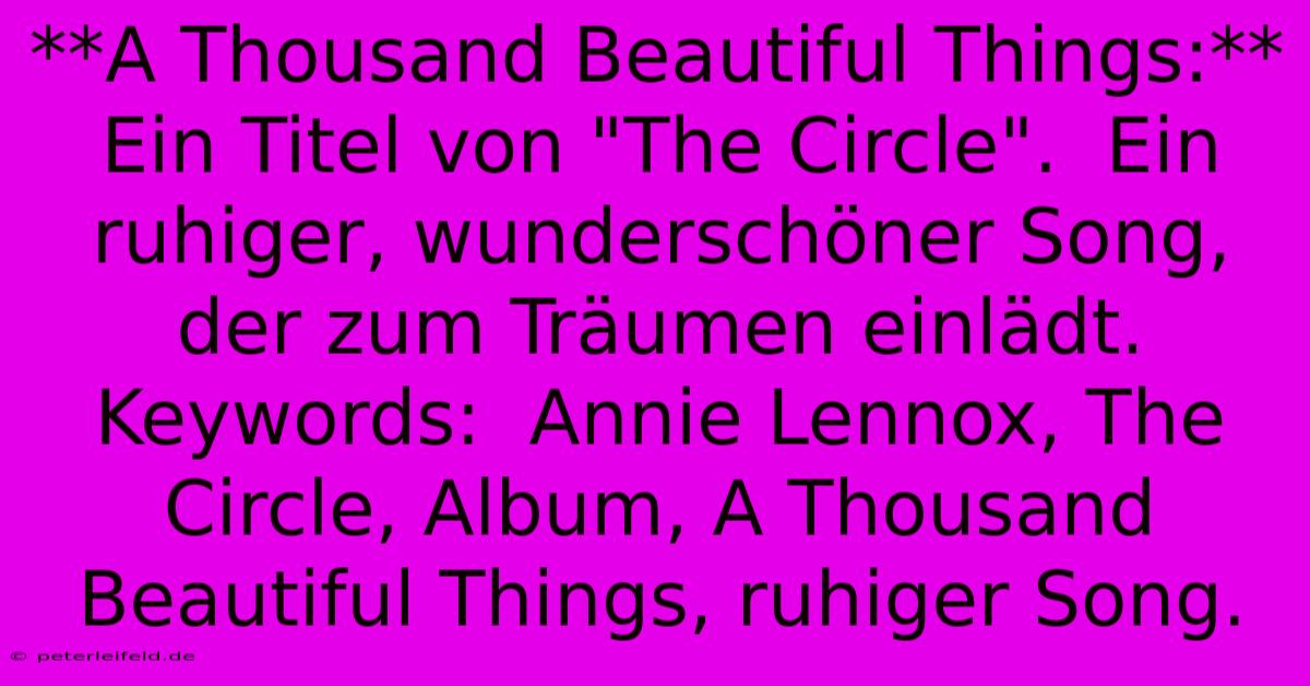 **A Thousand Beautiful Things:**  Ein Titel Von 