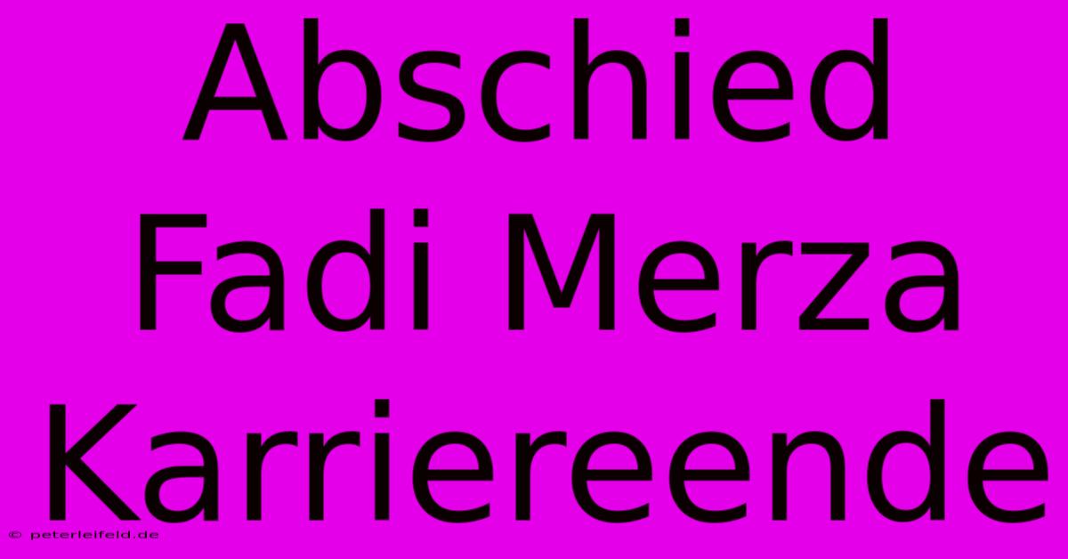 Abschied Fadi Merza Karriereende