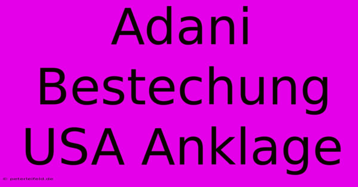 Adani Bestechung USA Anklage