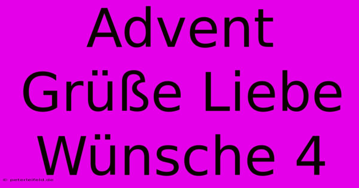 Advent Grüße Liebe Wünsche 4