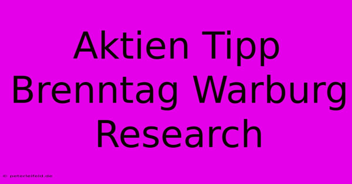 Aktien Tipp Brenntag Warburg Research