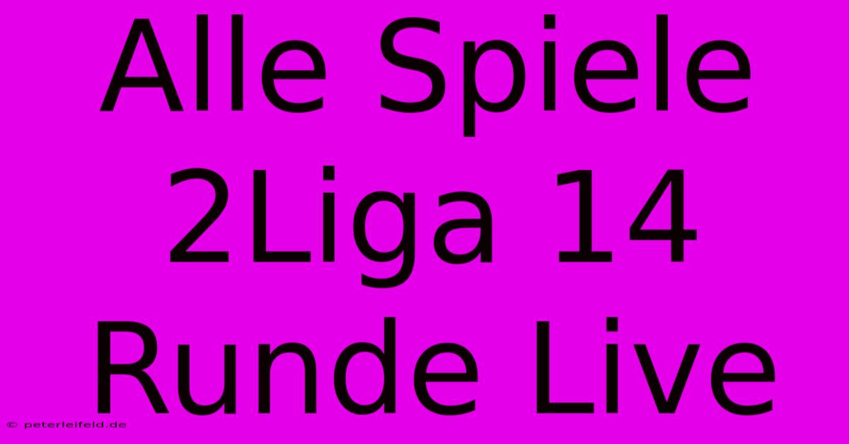 Alle Spiele 2Liga 14 Runde Live