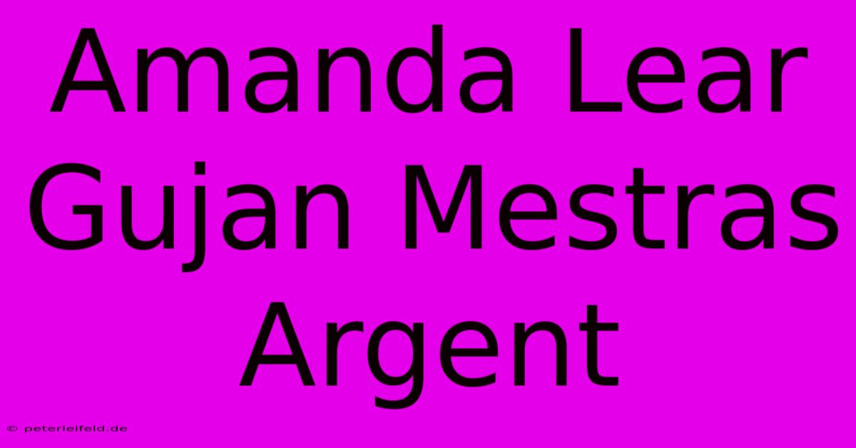 Amanda Lear Gujan Mestras Argent