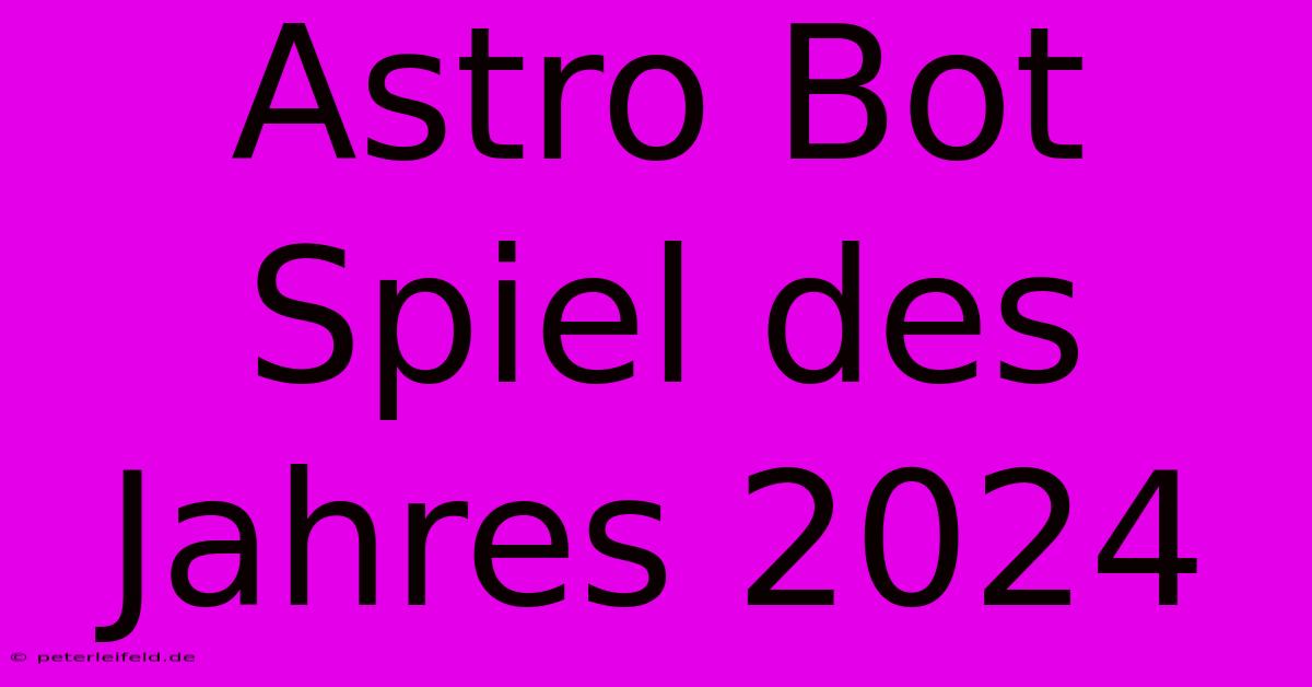 Astro Bot Spiel Des Jahres 2024