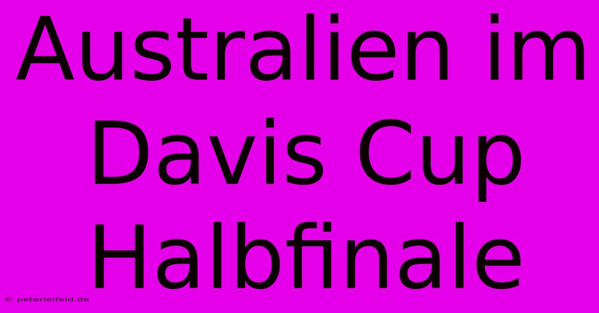 Australien Im Davis Cup Halbfinale