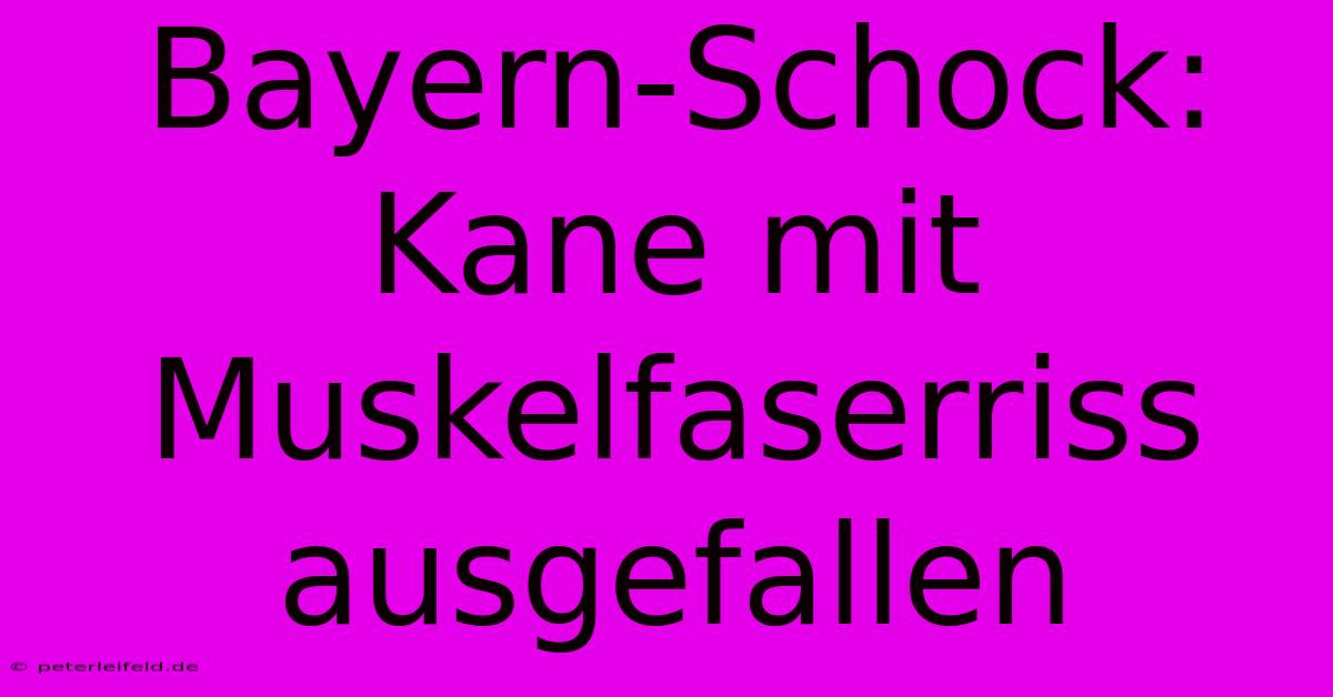 Bayern-Schock: Kane Mit Muskelfaserriss Ausgefallen