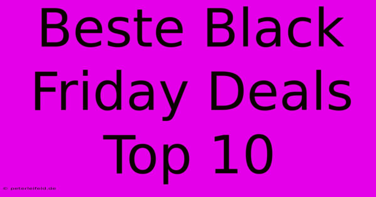 Beste Black Friday Deals Top 10