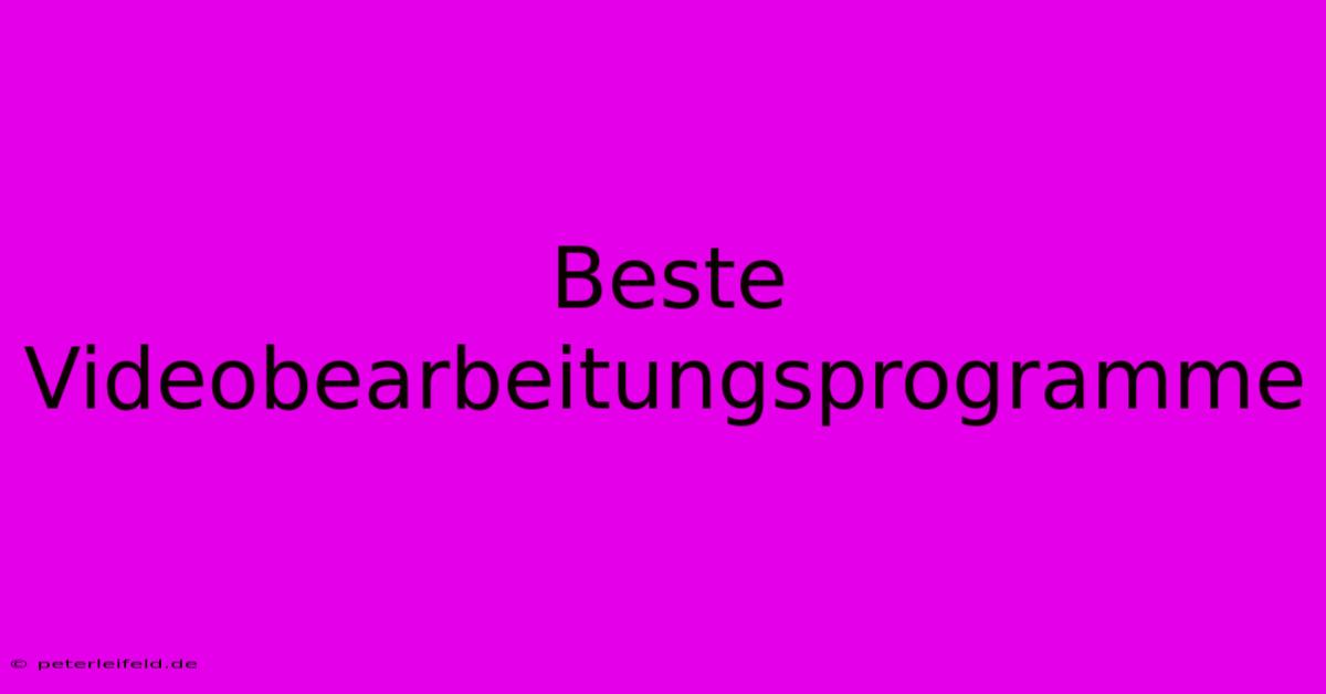 Beste Videobearbeitungsprogramme