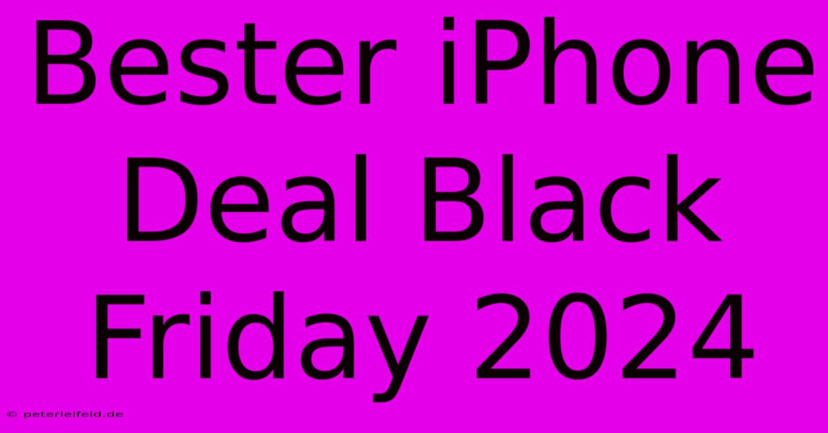 Bester IPhone Deal Black Friday 2024