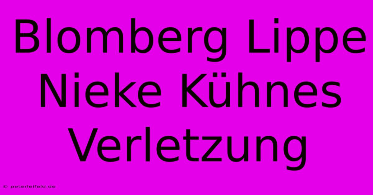 Blomberg Lippe Nieke Kühnes Verletzung