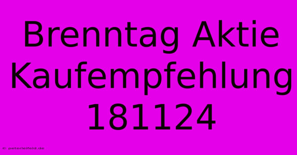 Brenntag Aktie Kaufempfehlung 181124