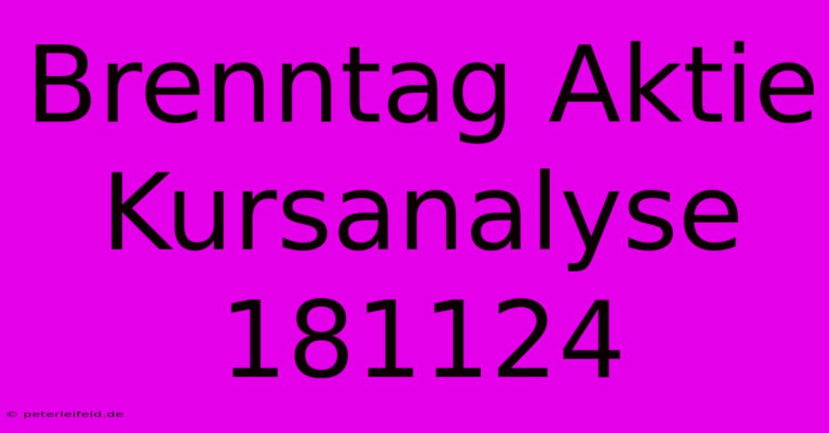 Brenntag Aktie Kursanalyse 181124