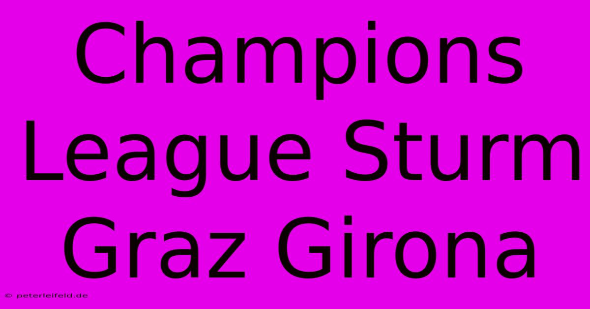 Champions League Sturm Graz Girona