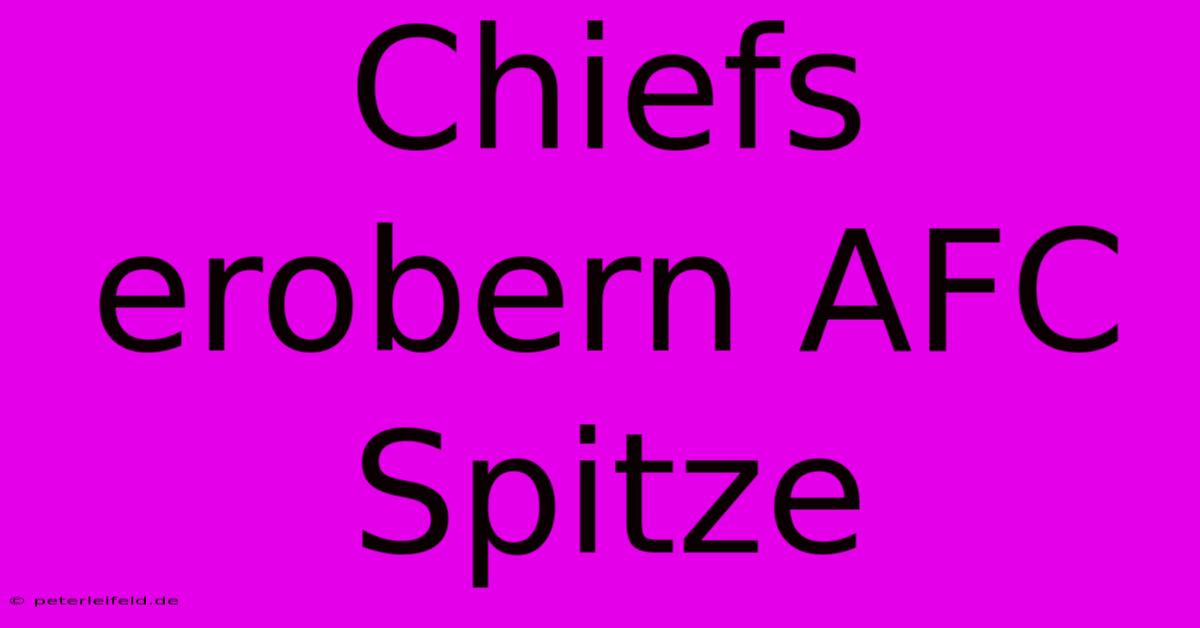 Chiefs Erobern AFC Spitze