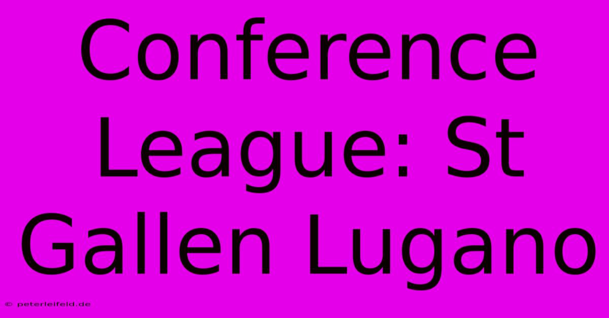 Conference League: St Gallen Lugano