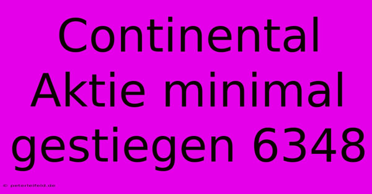 Continental Aktie Minimal Gestiegen 6348