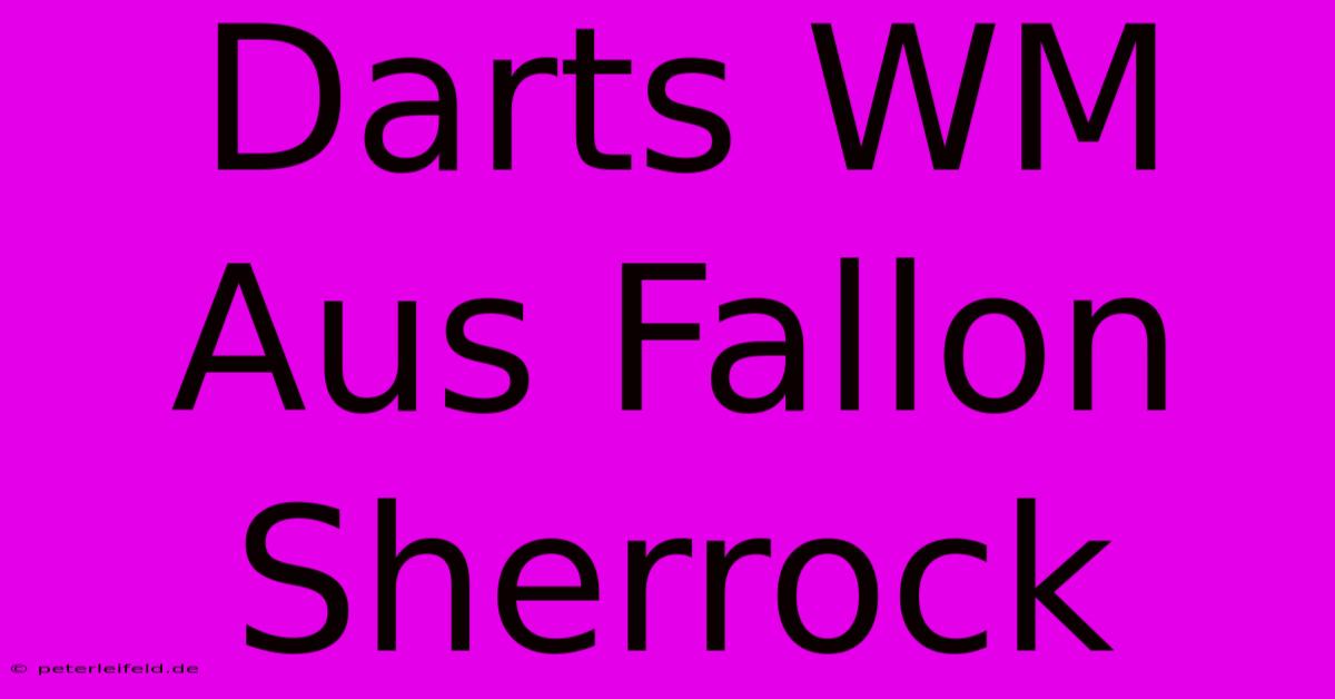 Darts WM Aus Fallon Sherrock