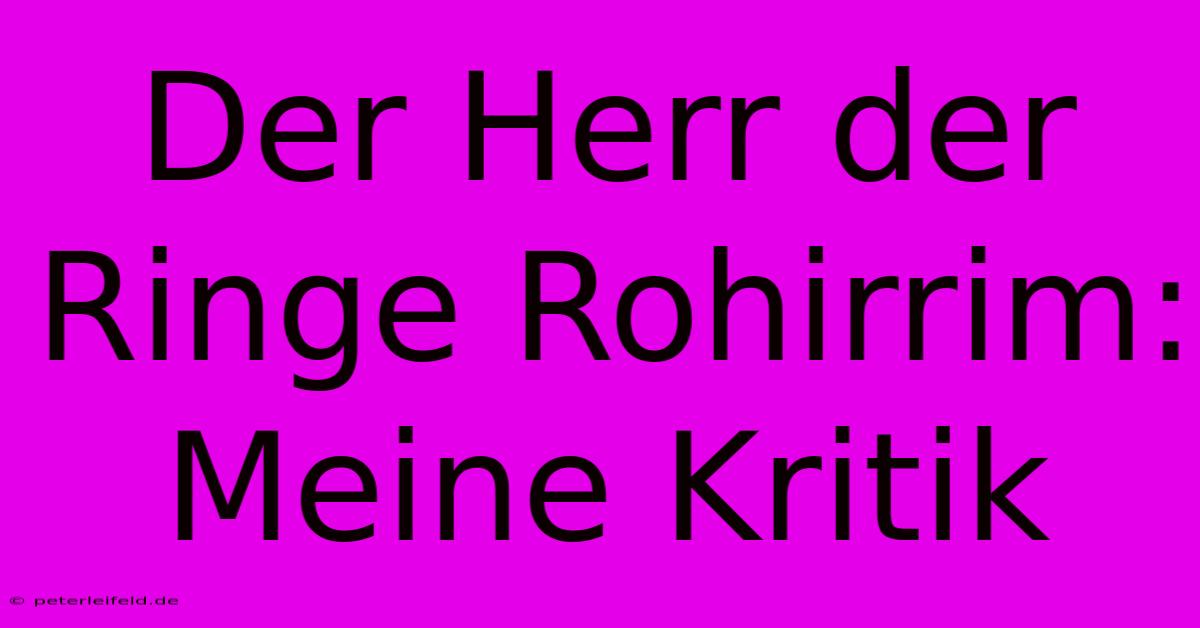 Der Herr Der Ringe Rohirrim:  Meine Kritik