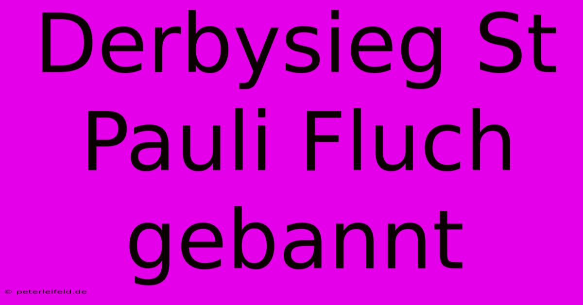 Derbysieg St Pauli Fluch Gebannt