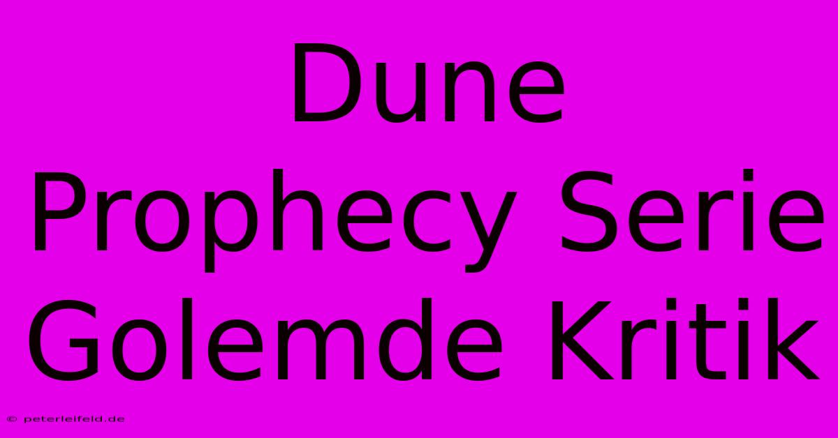 Dune Prophecy Serie Golemde Kritik