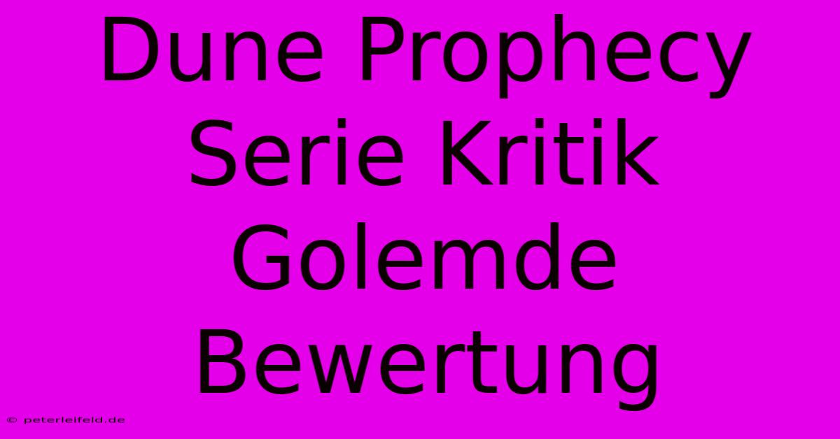 Dune Prophecy Serie Kritik Golemde Bewertung