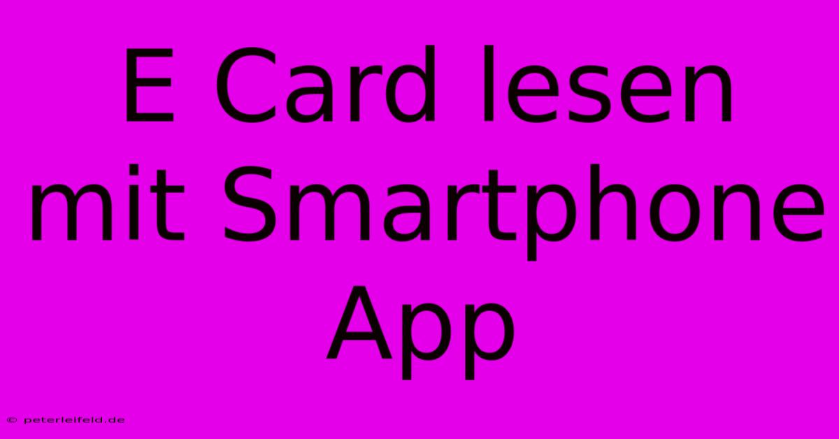 E Card Lesen Mit Smartphone App