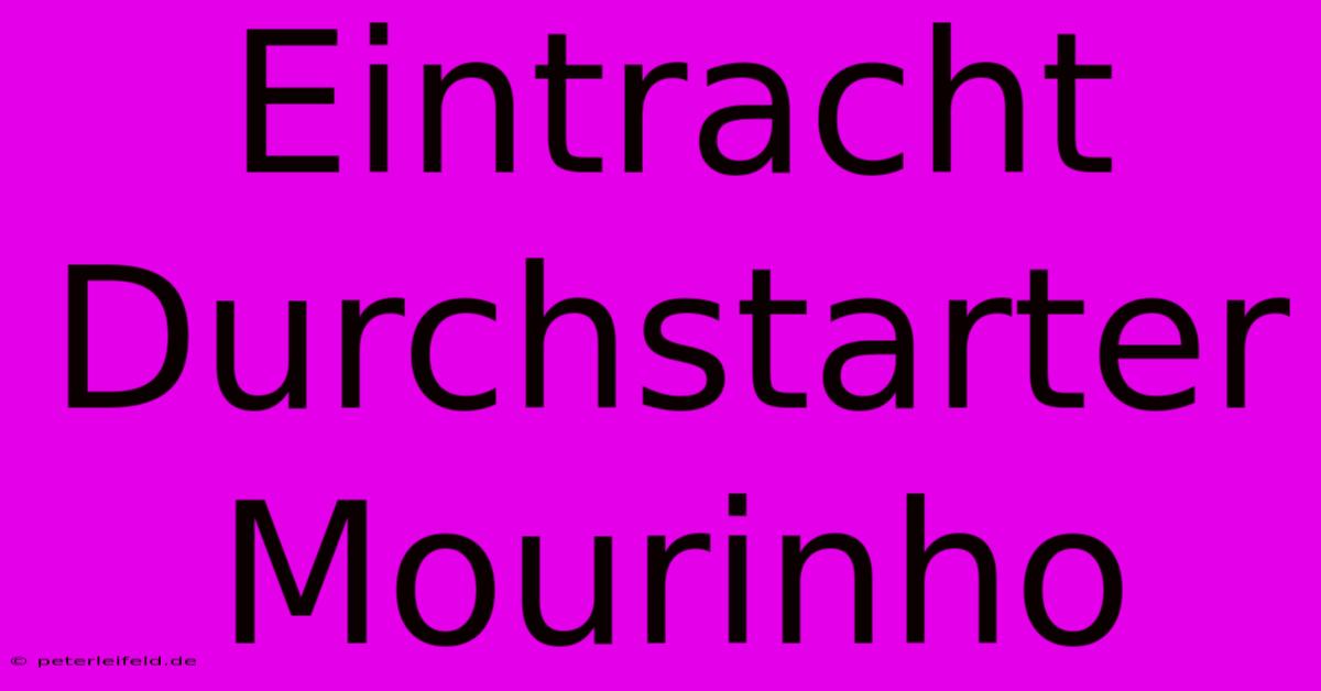 Eintracht Durchstarter Mourinho