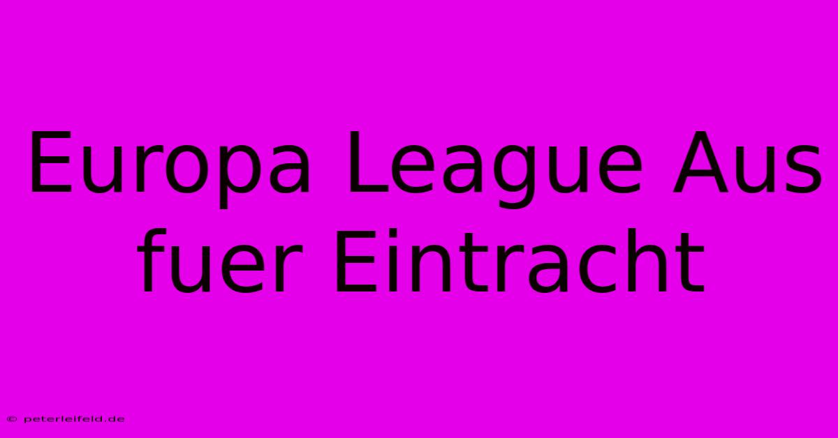 Europa League Aus Fuer Eintracht