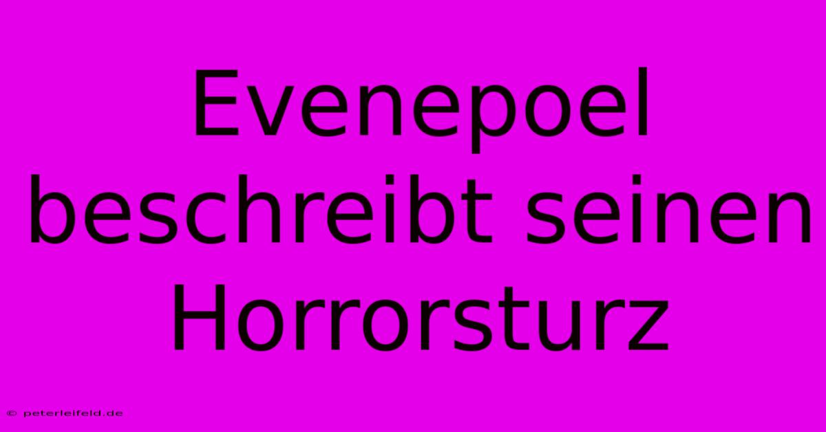 Evenepoel Beschreibt Seinen Horrorsturz