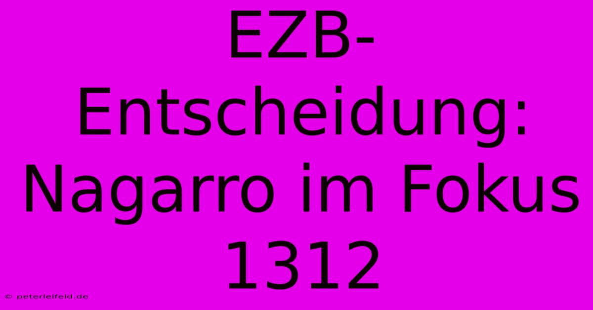 EZB-Entscheidung: Nagarro Im Fokus 1312