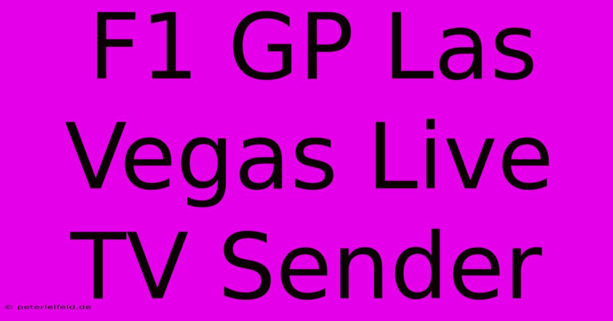 F1 GP Las Vegas Live TV Sender