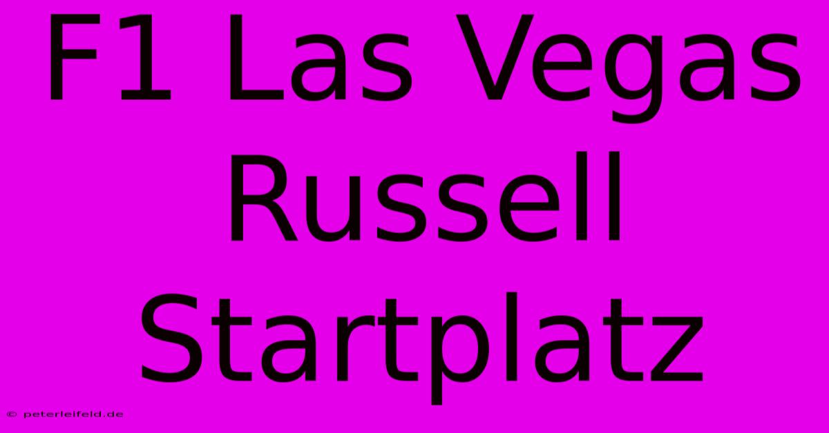 F1 Las Vegas Russell Startplatz