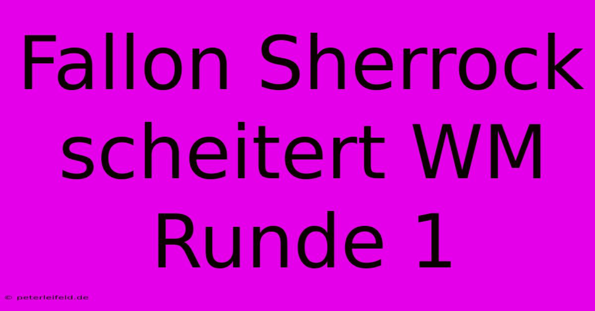 Fallon Sherrock Scheitert WM Runde 1