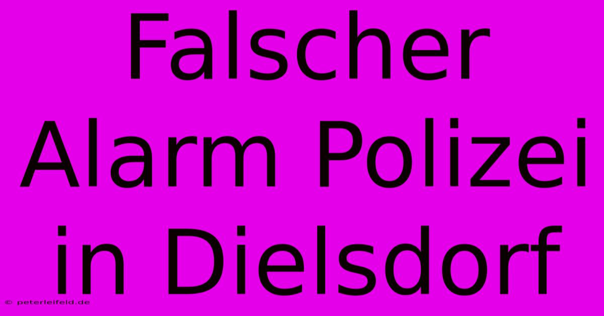 Falscher Alarm Polizei In Dielsdorf