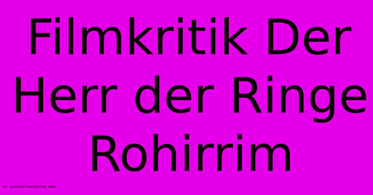 Filmkritik Der Herr Der Ringe Rohirrim