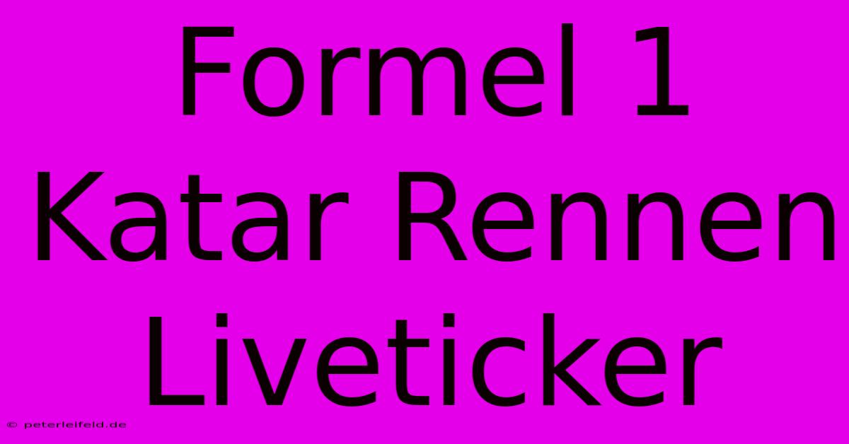 Formel 1 Katar Rennen Liveticker