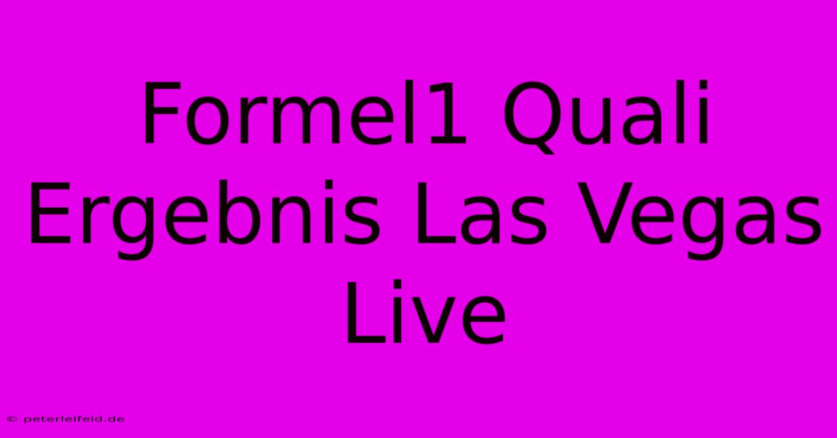 Formel1 Quali Ergebnis Las Vegas Live