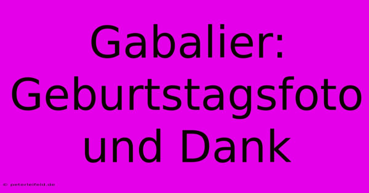 Gabalier: Geburtstagsfoto Und Dank