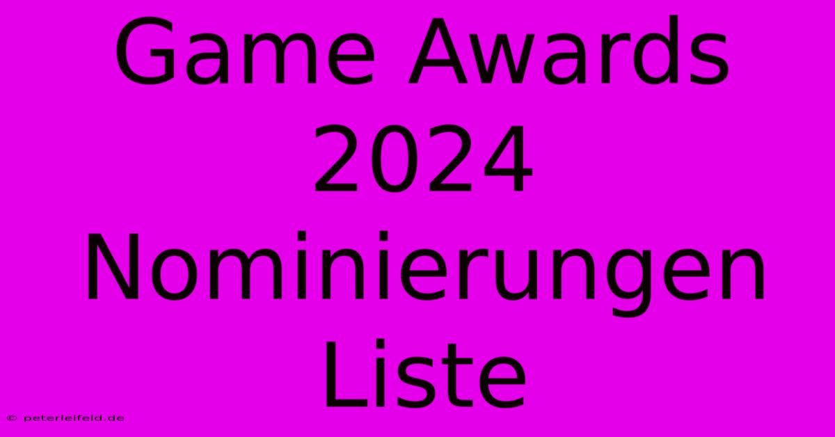 Game Awards 2024 Nominierungen Liste