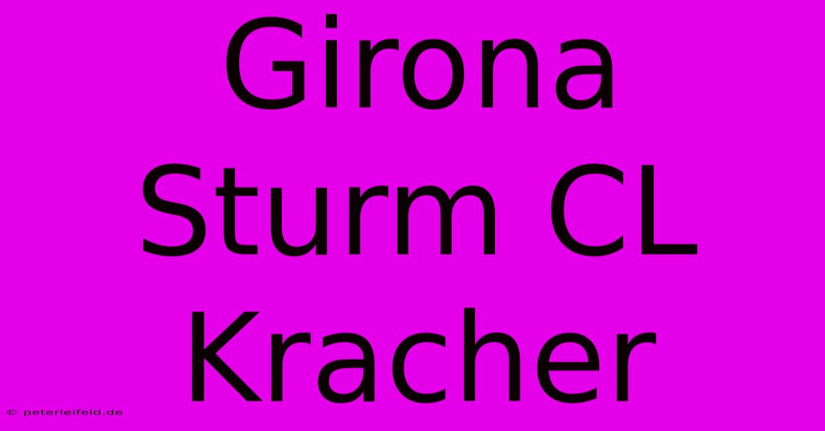 Girona Sturm CL Kracher