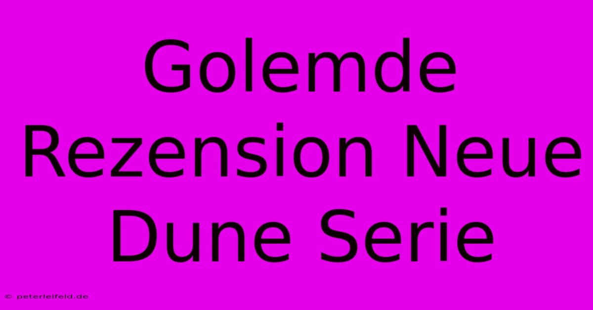 Golemde Rezension Neue Dune Serie