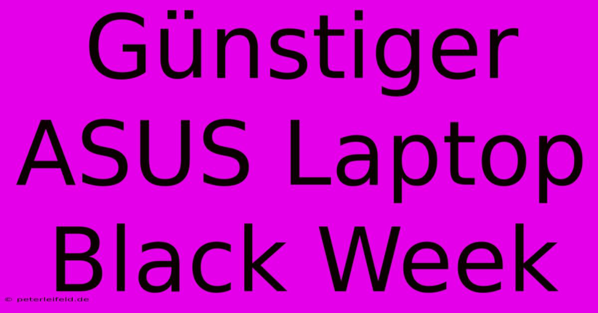 Günstiger ASUS Laptop Black Week