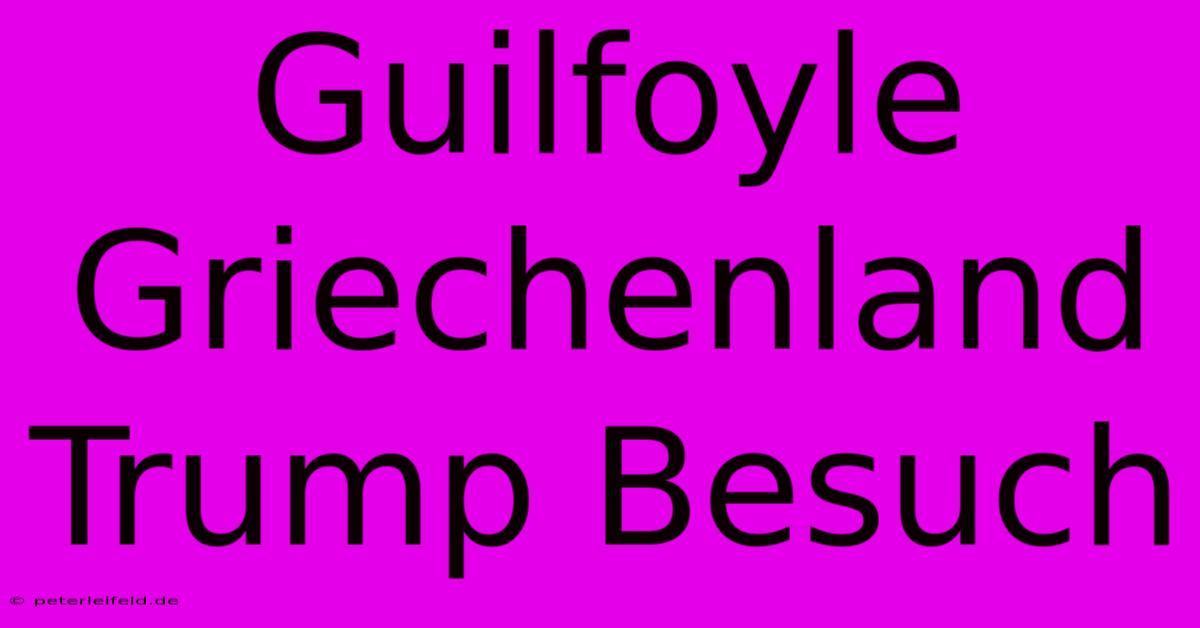 Guilfoyle Griechenland Trump Besuch