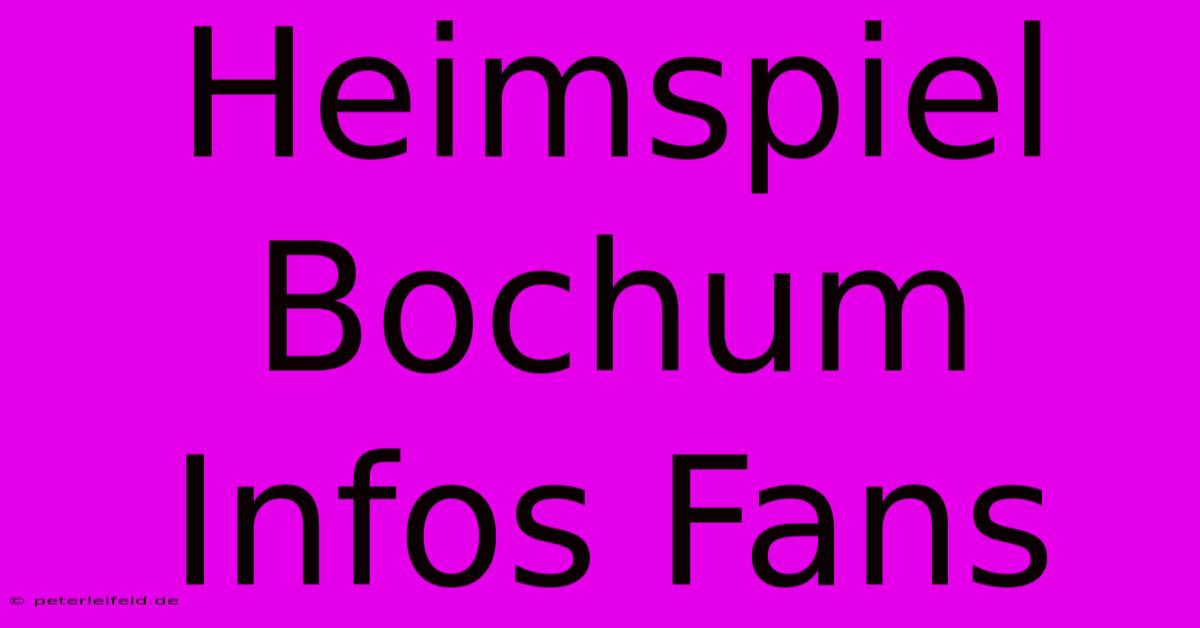 Heimspiel Bochum Infos Fans