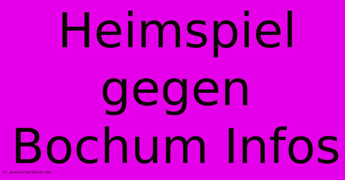 Heimspiel Gegen Bochum Infos