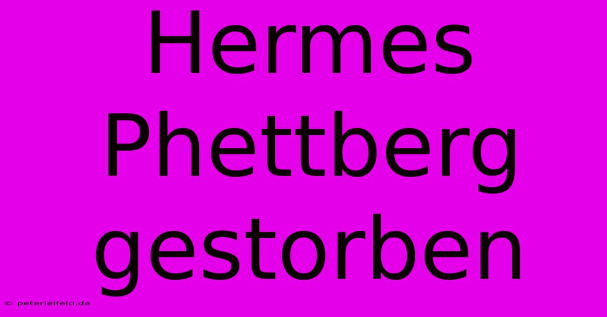 Hermes Phettberg Gestorben