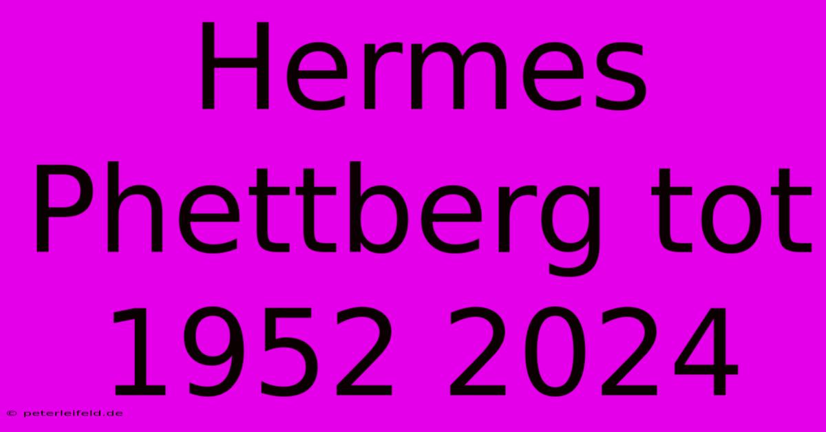 Hermes Phettberg Tot  1952 2024