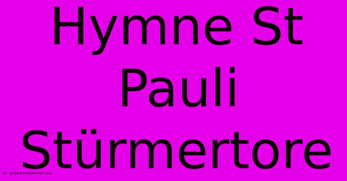 Hymne St Pauli Stürmertore