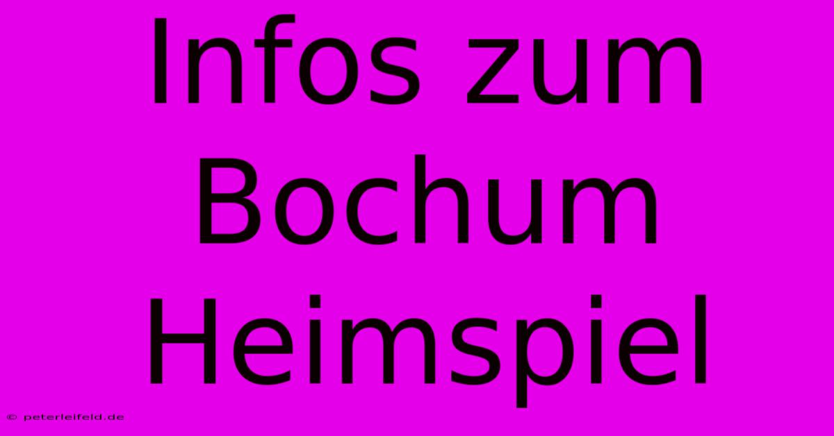 Infos Zum Bochum Heimspiel