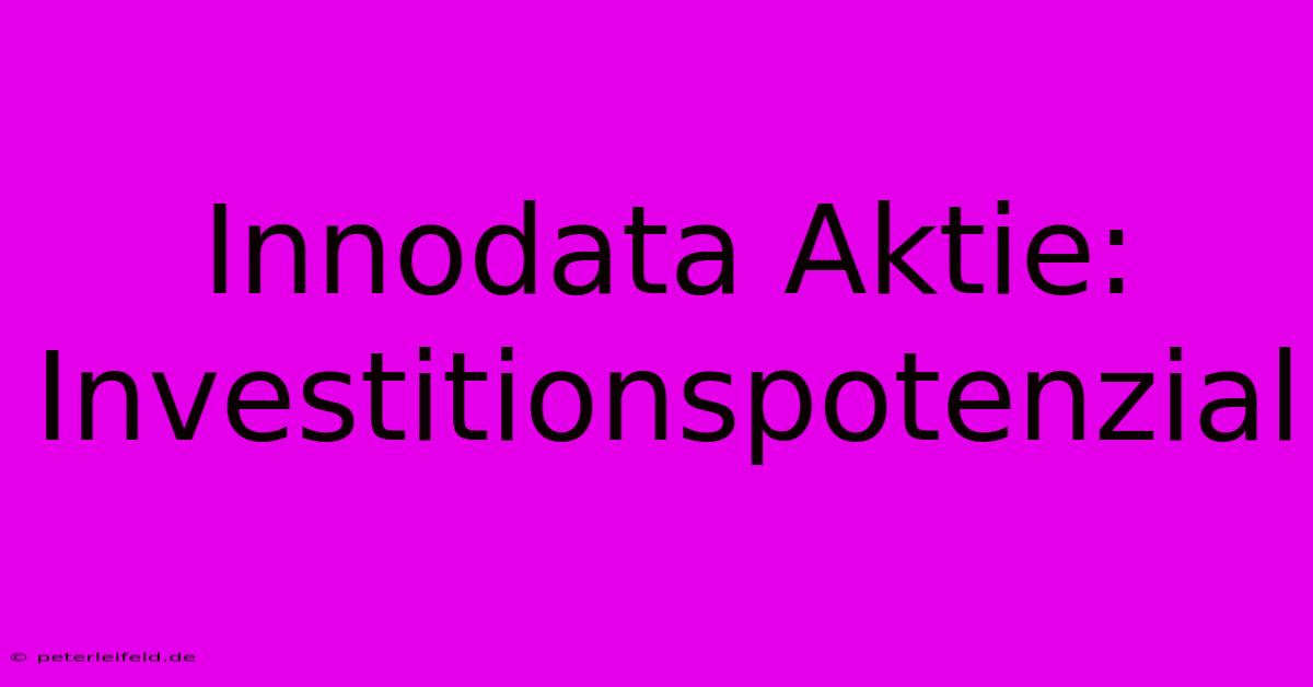 Innodata Aktie:  Investitionspotenzial